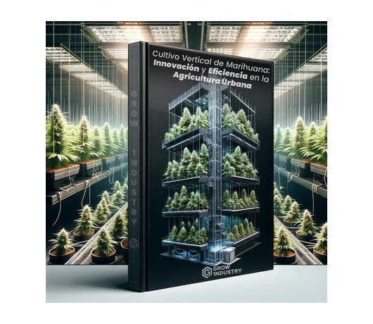 Cultivo Vertical de Marihuana: Innovación y Eficiencia en la Agricultura Urbana