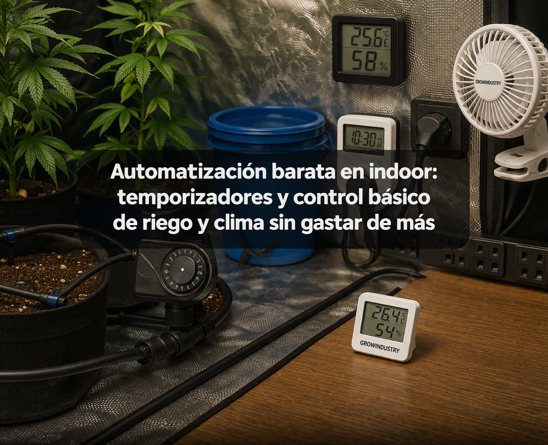 Automatización barata en indoor: temporizadores y control básico de riego y clima sin gastar de más